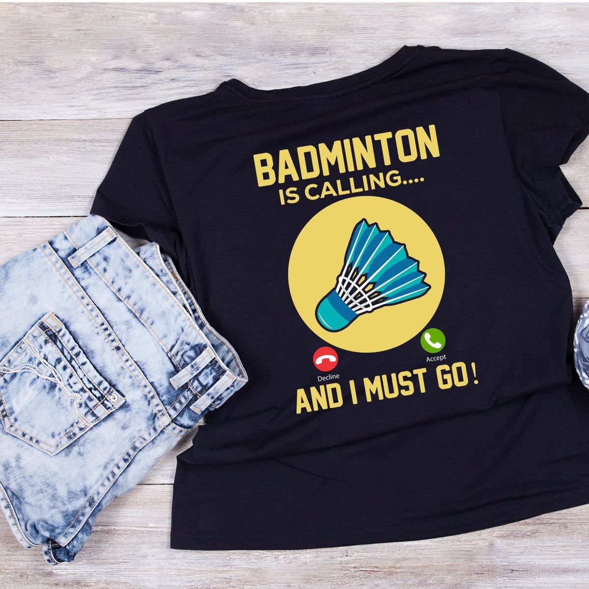 Badminton is Calling… And I Must Go T-shirt product image 2