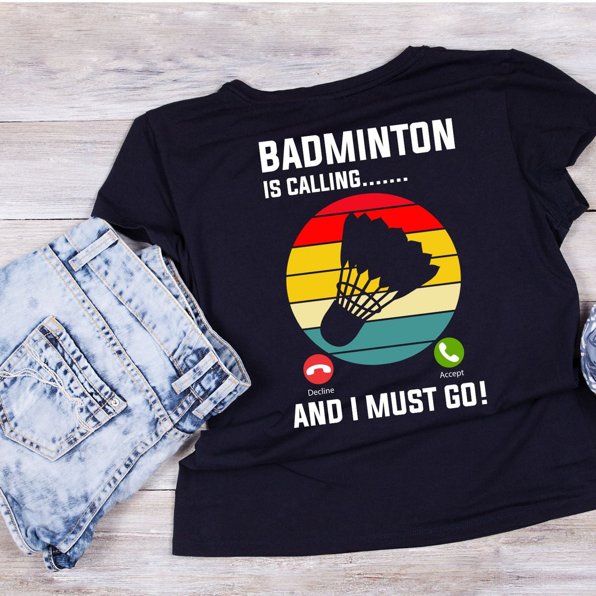 Badminton Is Calling… And I Must Go T-shirt product image 2