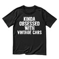 Kinda Obsessed With Vintage Cars T-Shirt | |Mechanic | Mens product image 1