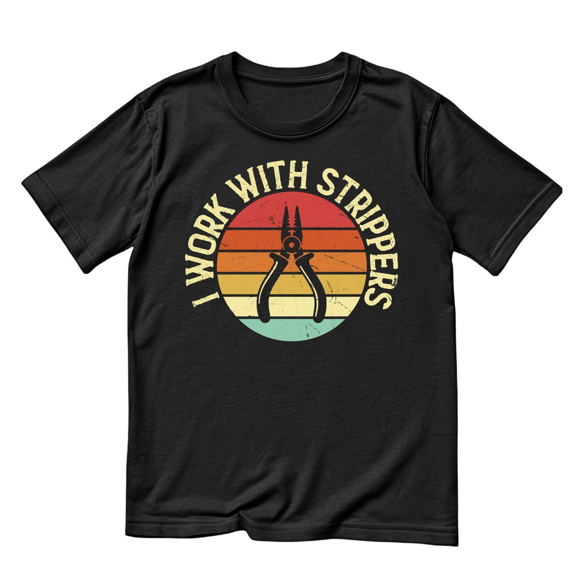 I Work With Strippers T-shirt | Tools | Mechanic | Mens product image 1