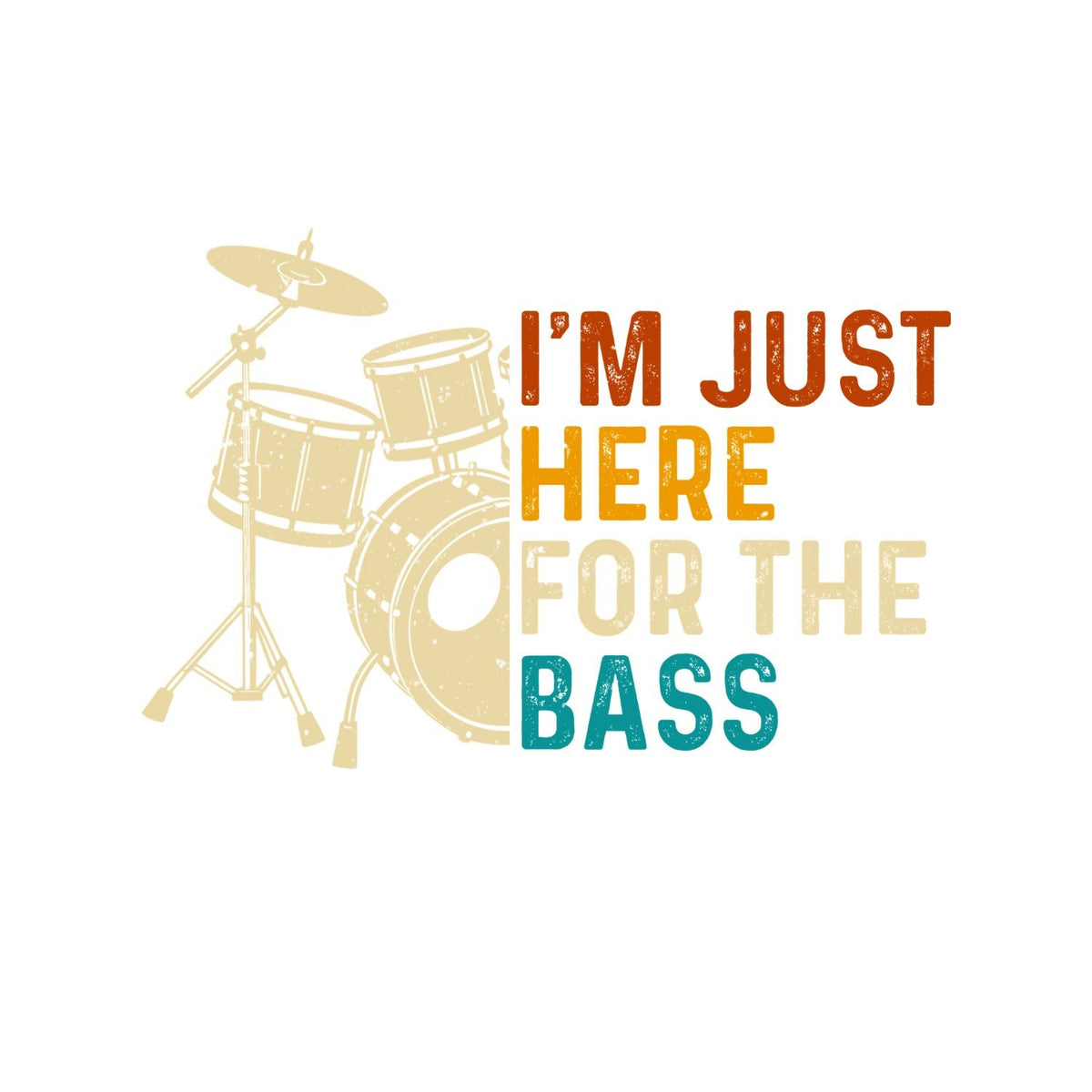 I’m Just Here For The Base Drums T-Shirt| Music | Songs product image 5