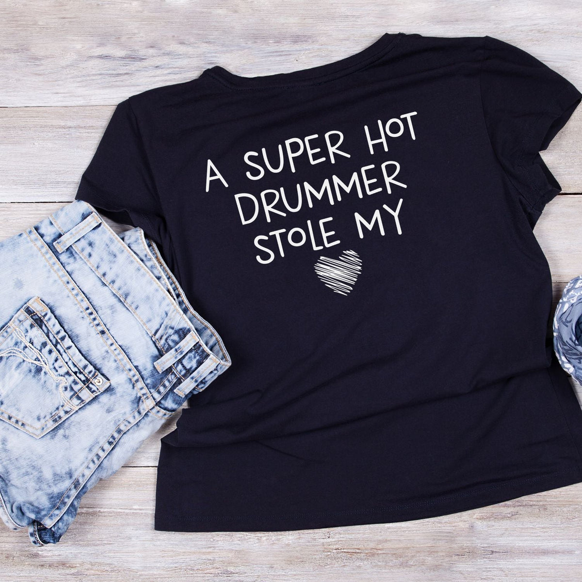 A Super Hot Drummer Stole My Heart T-Shirt | Gift | Drums product image 1