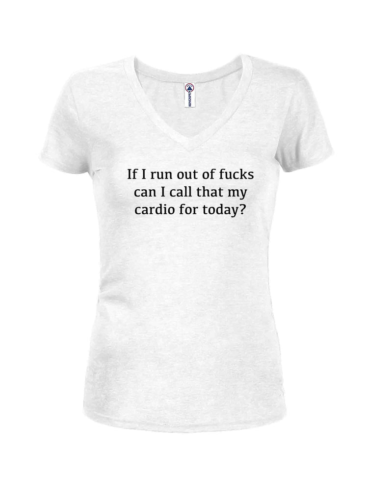 If I run out of fucks can I call that cardio Juniors V Neck product image 2
