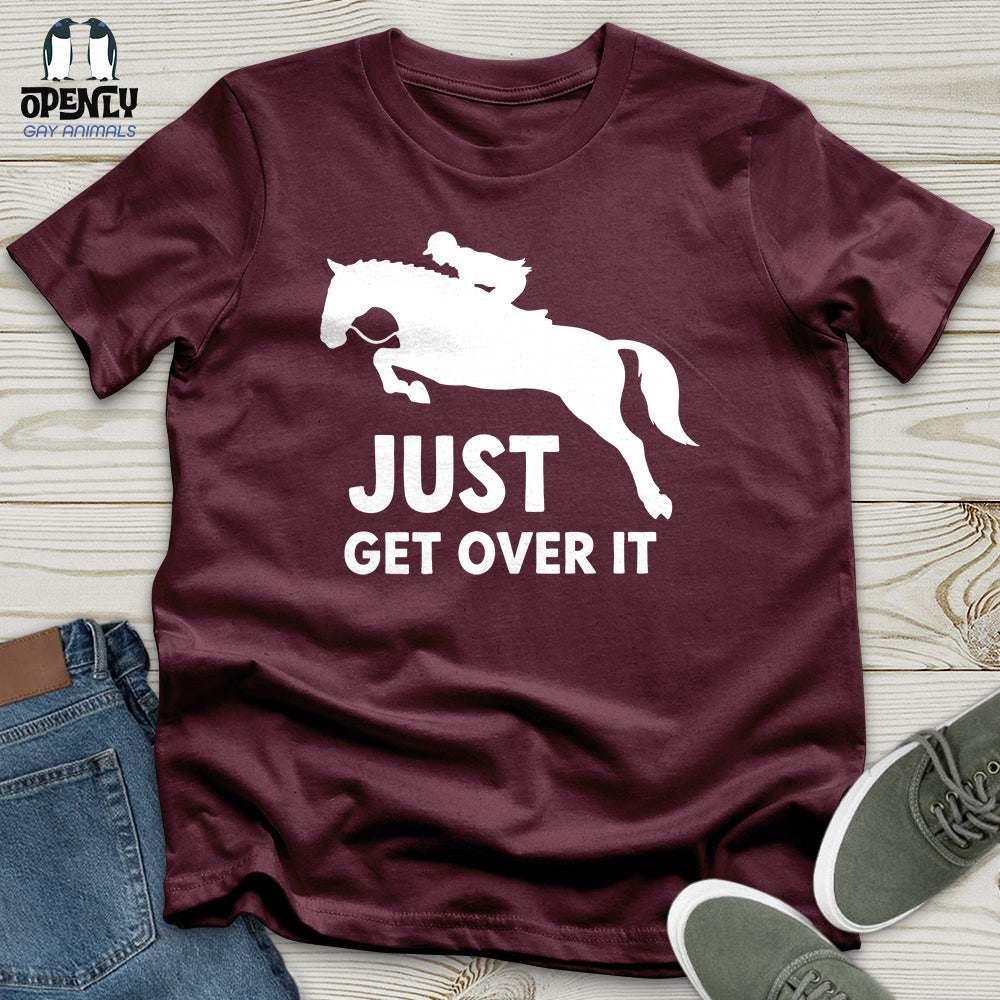 Just Get Over It Unisex T-Shirt product image 1