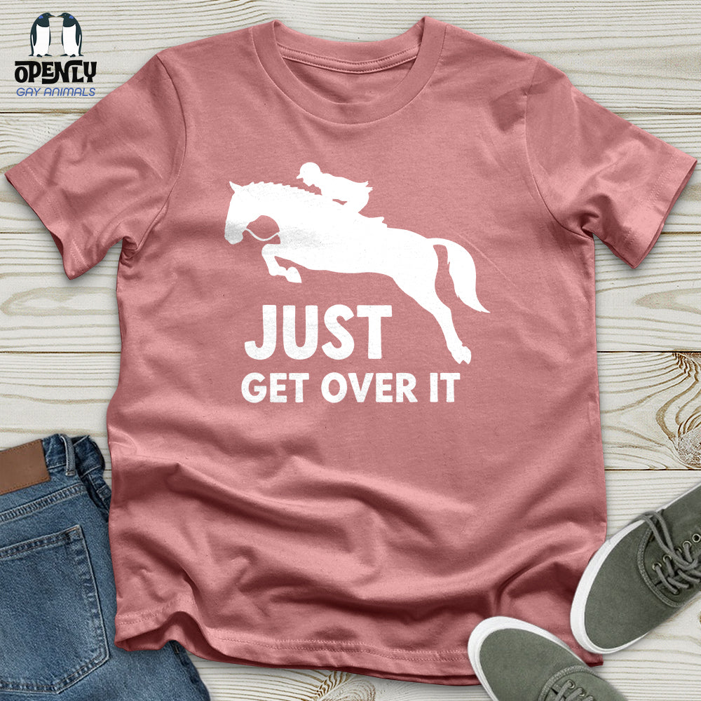 Just Get Over It Unisex T-Shirt product image 8