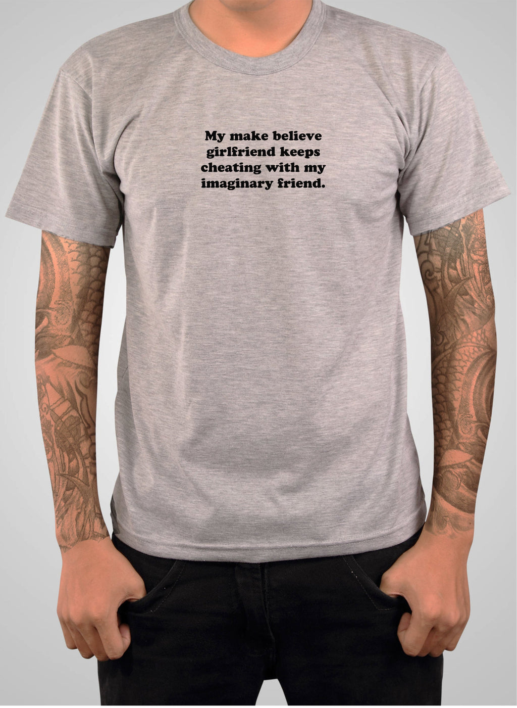My make believe girlfriend keeps cheating T-Shirt product image 6