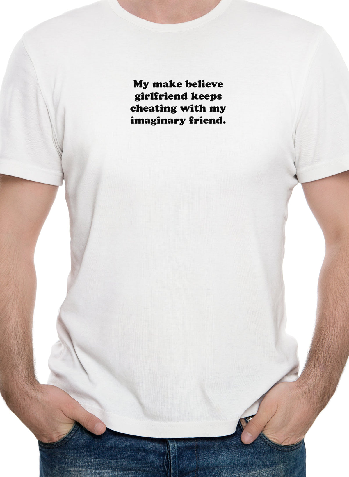 My make believe girlfriend keeps cheating T-Shirt product image 7