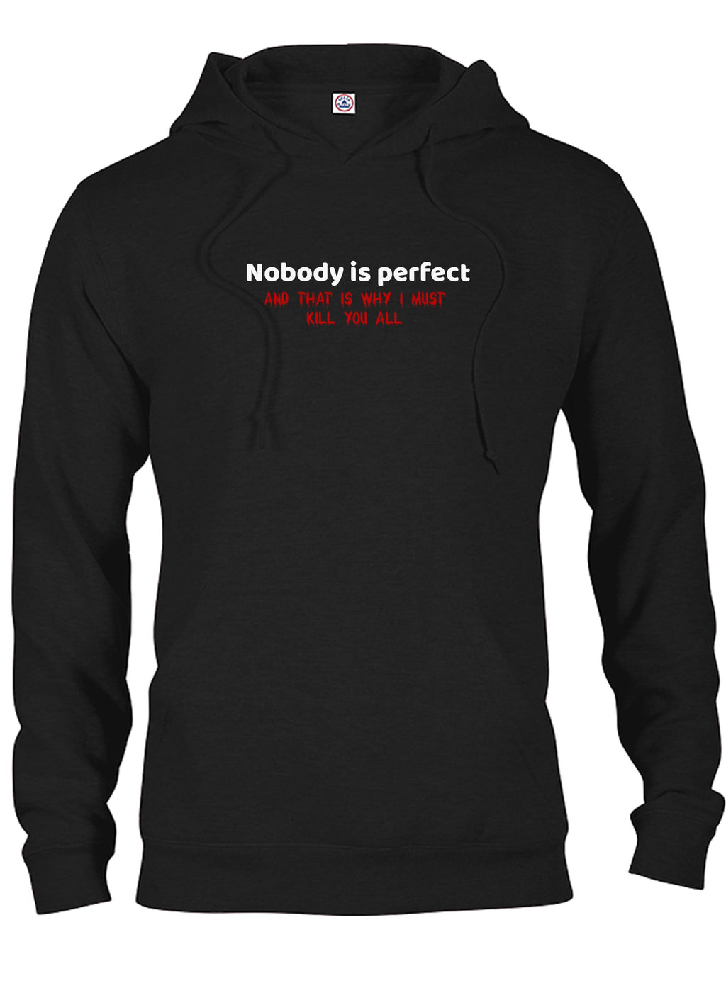 Nobody is perfect and that is why I must kill you all product image 8