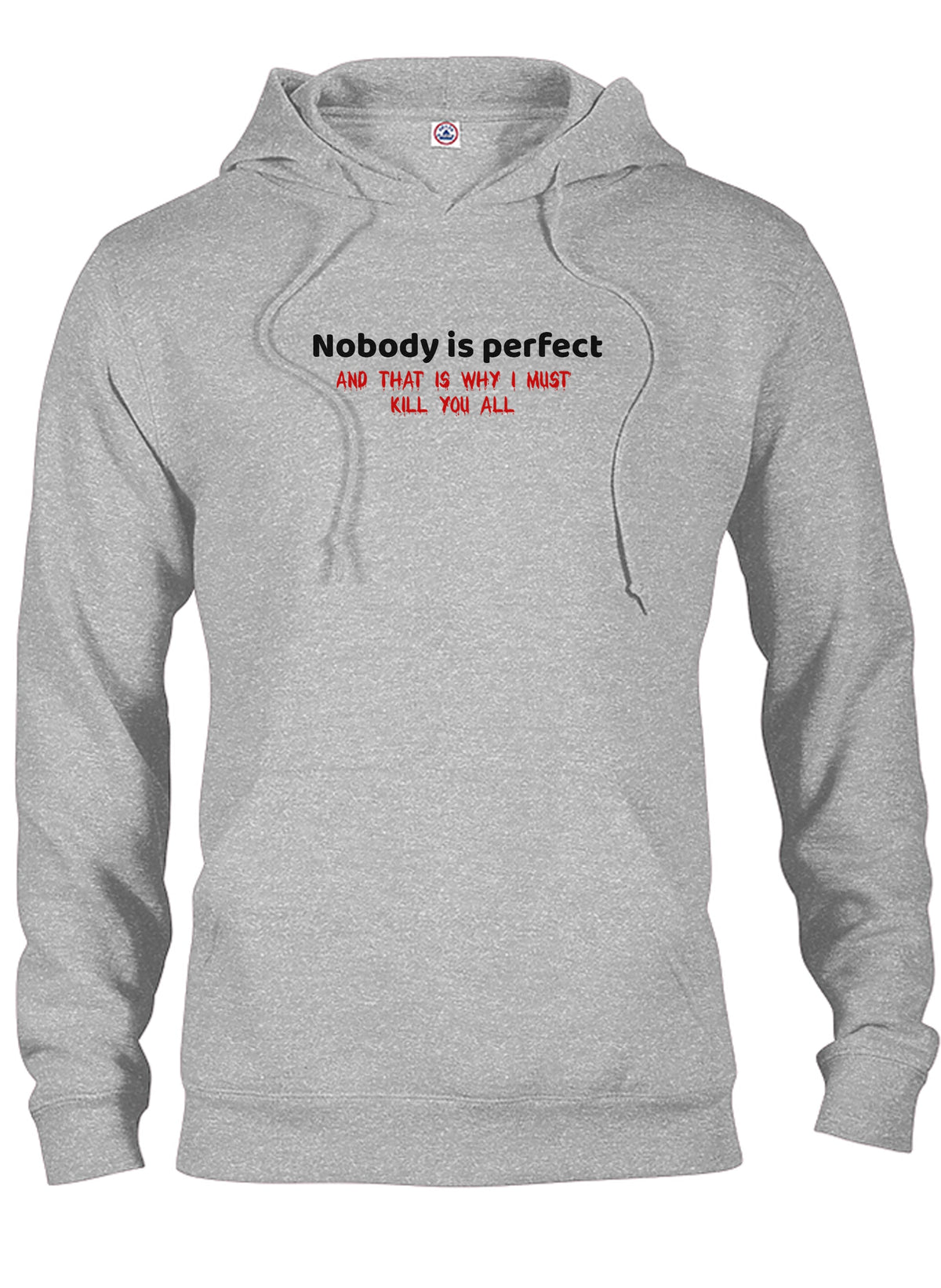 Nobody is perfect and that is why I must kill you all product image 12