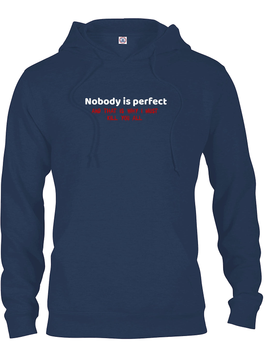 Nobody is perfect and that is why I must kill you all product image 9