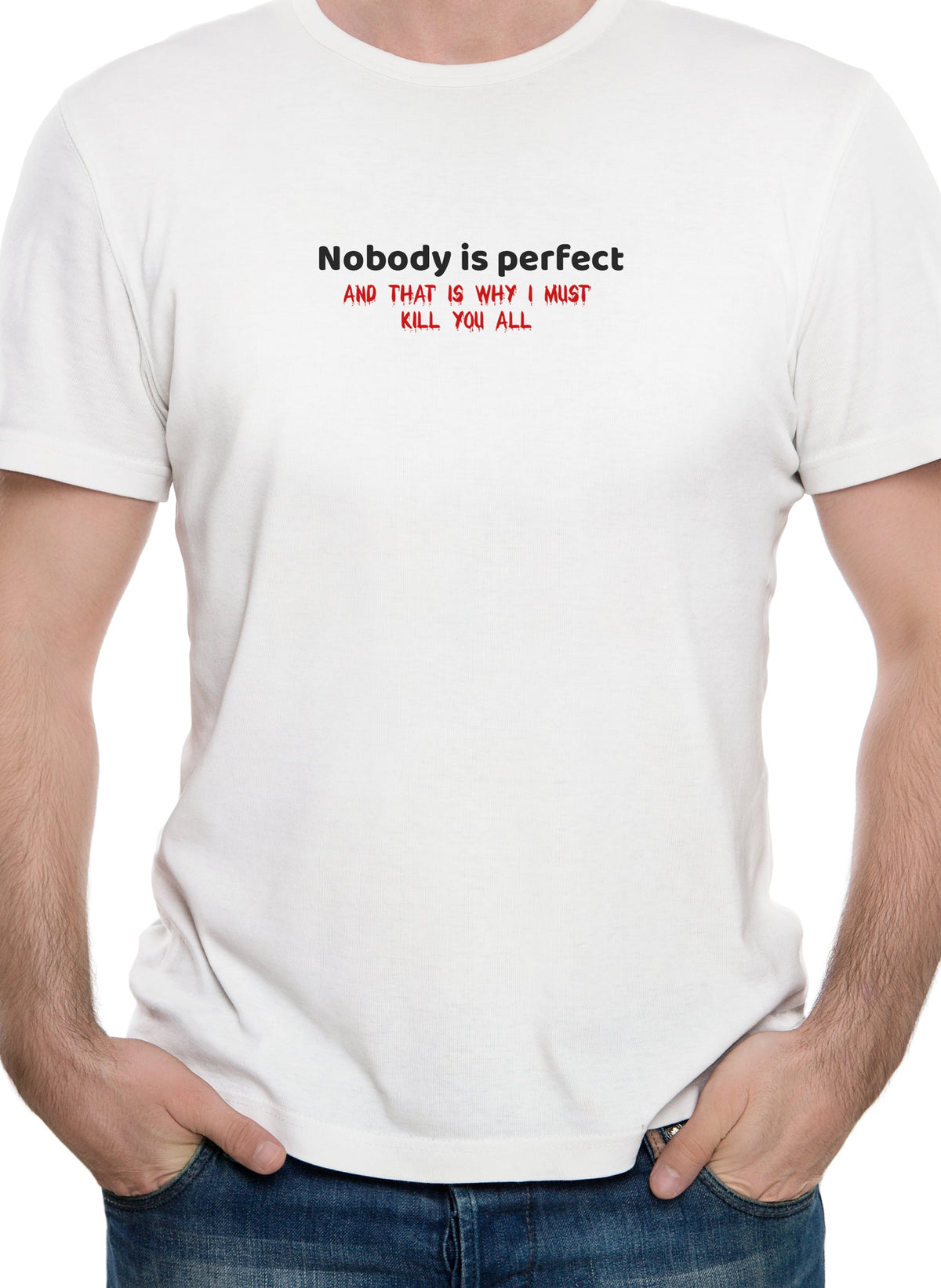 Nobody is perfect and that is why I must kill you all product image 7