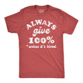 Always Give 100 Percent Unless Its Blood Men's T Shirt product image 1