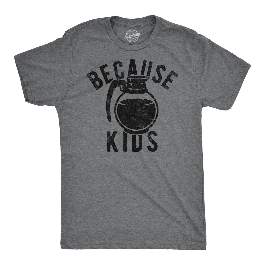 Because Kids Men's T Shirt product image 1