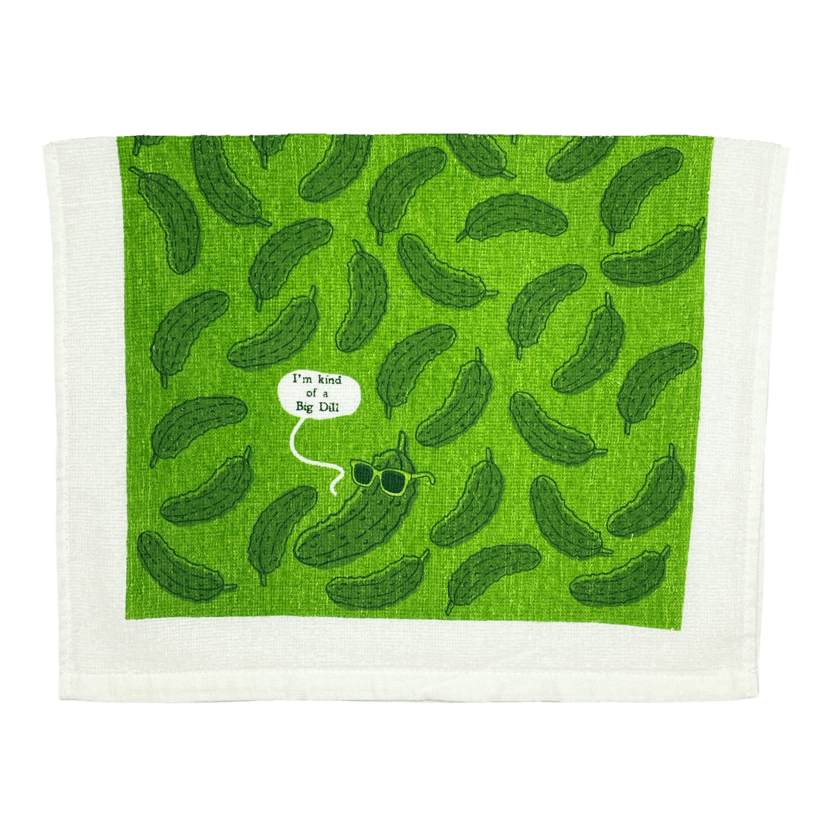 Im Kind Of A Big Dill Tea Towel Tea Towel