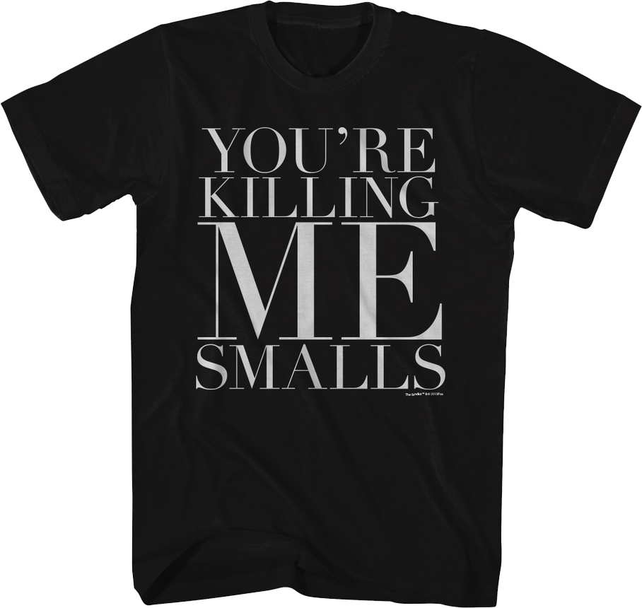 Black You're Killing Me Smalls Sandlot T-Shirt product image 1