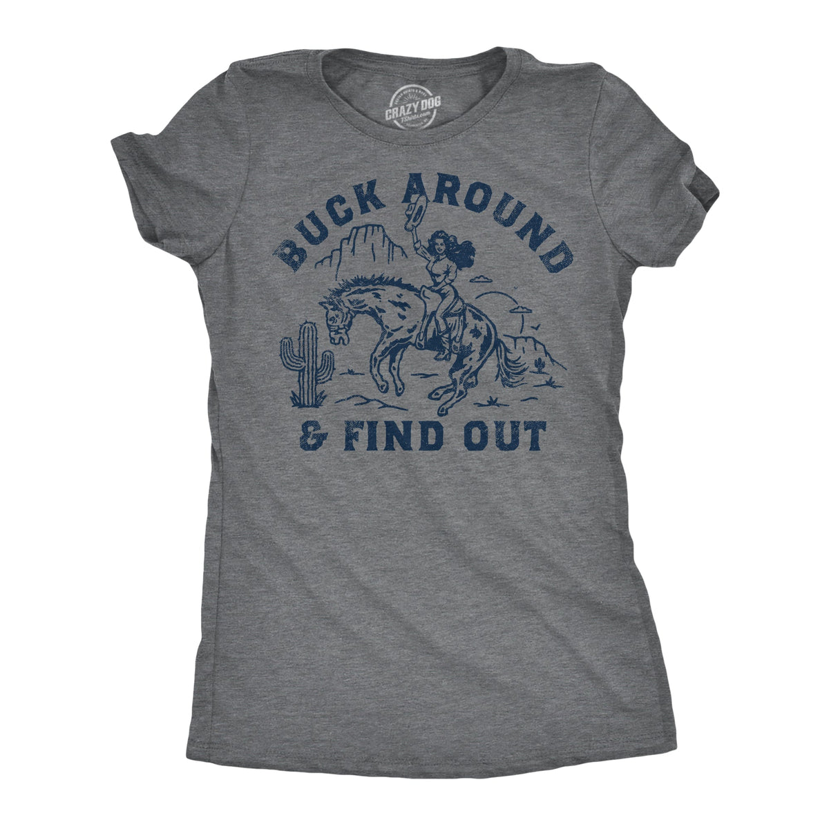 Buck Around And Find Out Women's T Shirt product image 1