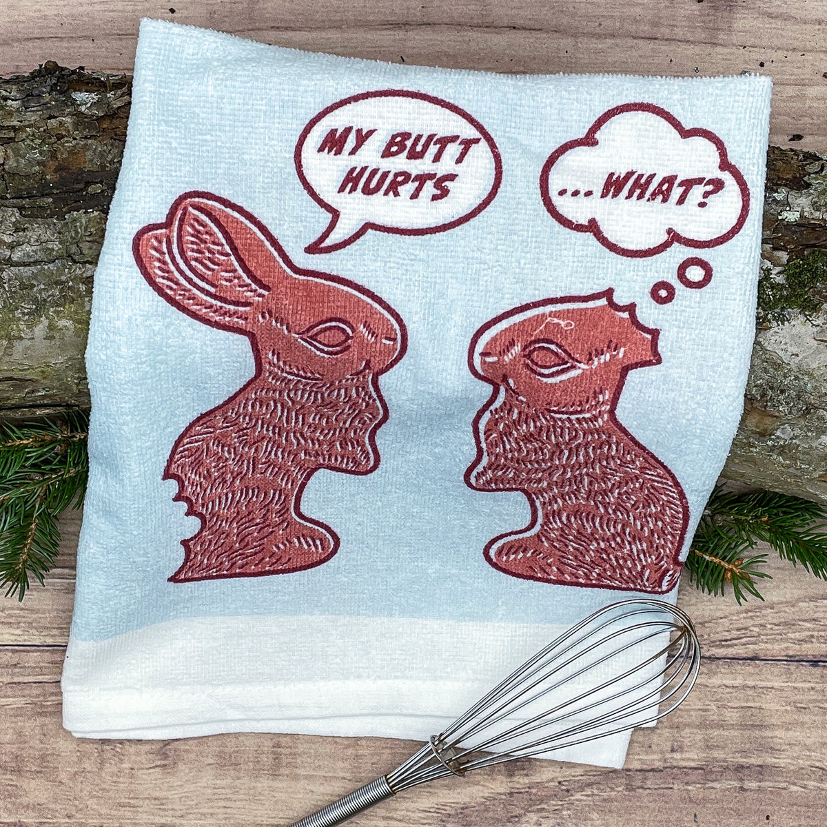 My Butt Hurts Tea Towel Tea Towel