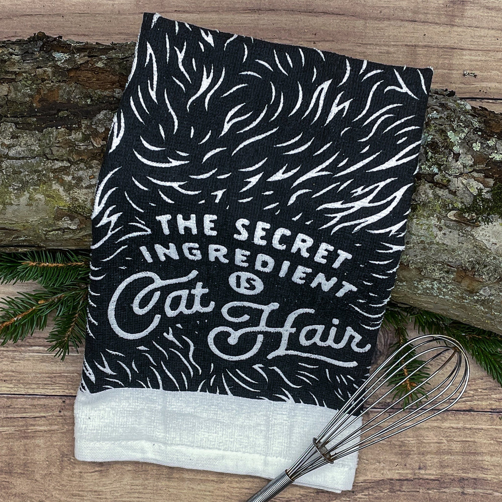 Secret Ingredient Is Cat Hair Tea Towel Tea Towel