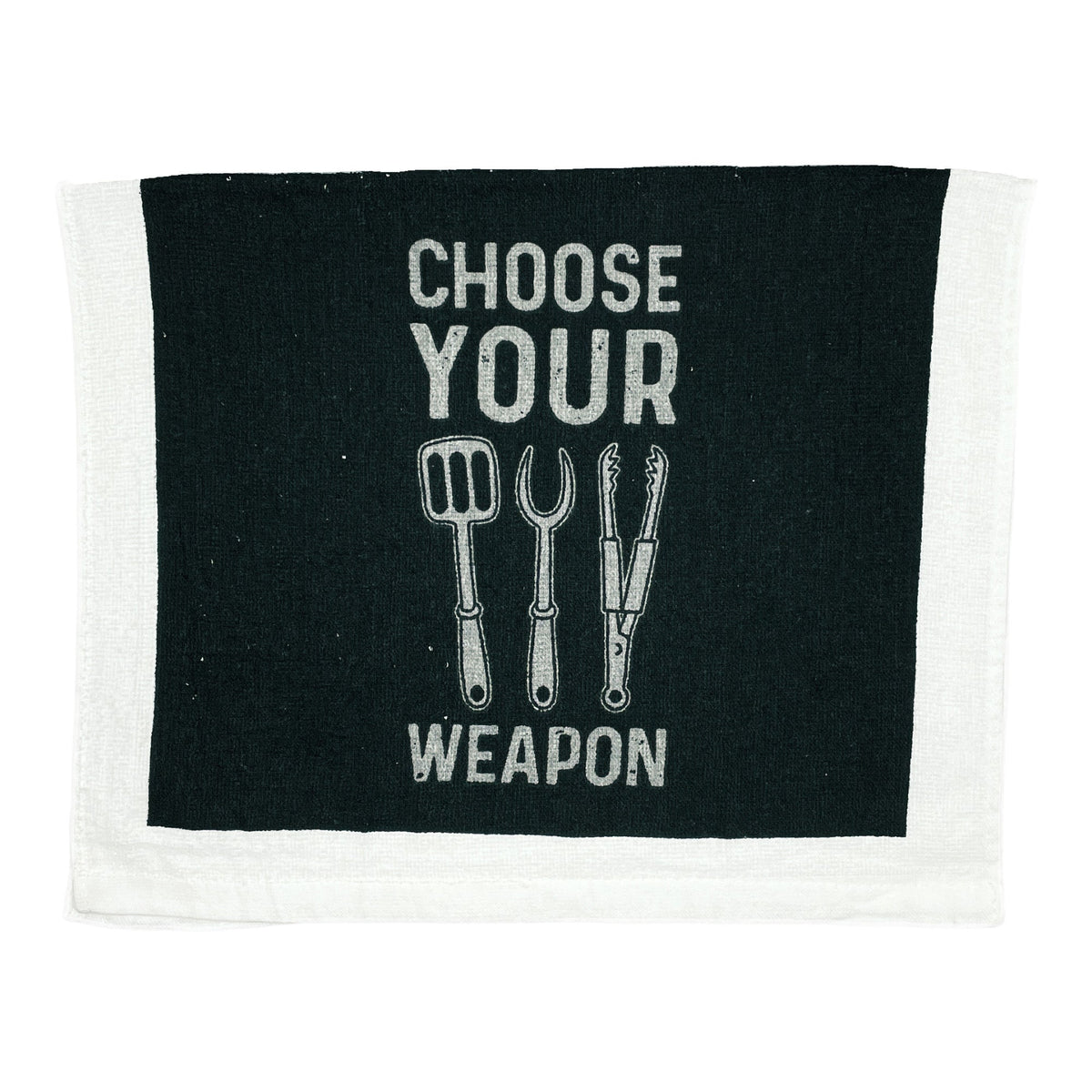 Choose Your Weapon Tea Towel Tea Towel