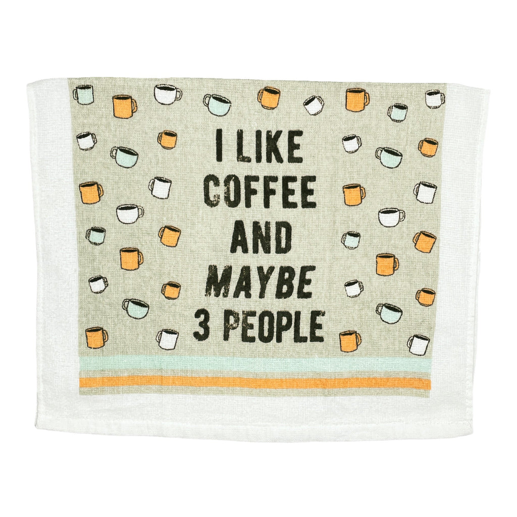 I Like Coffee And Maybe 3 People Tea Towel Tea Towel