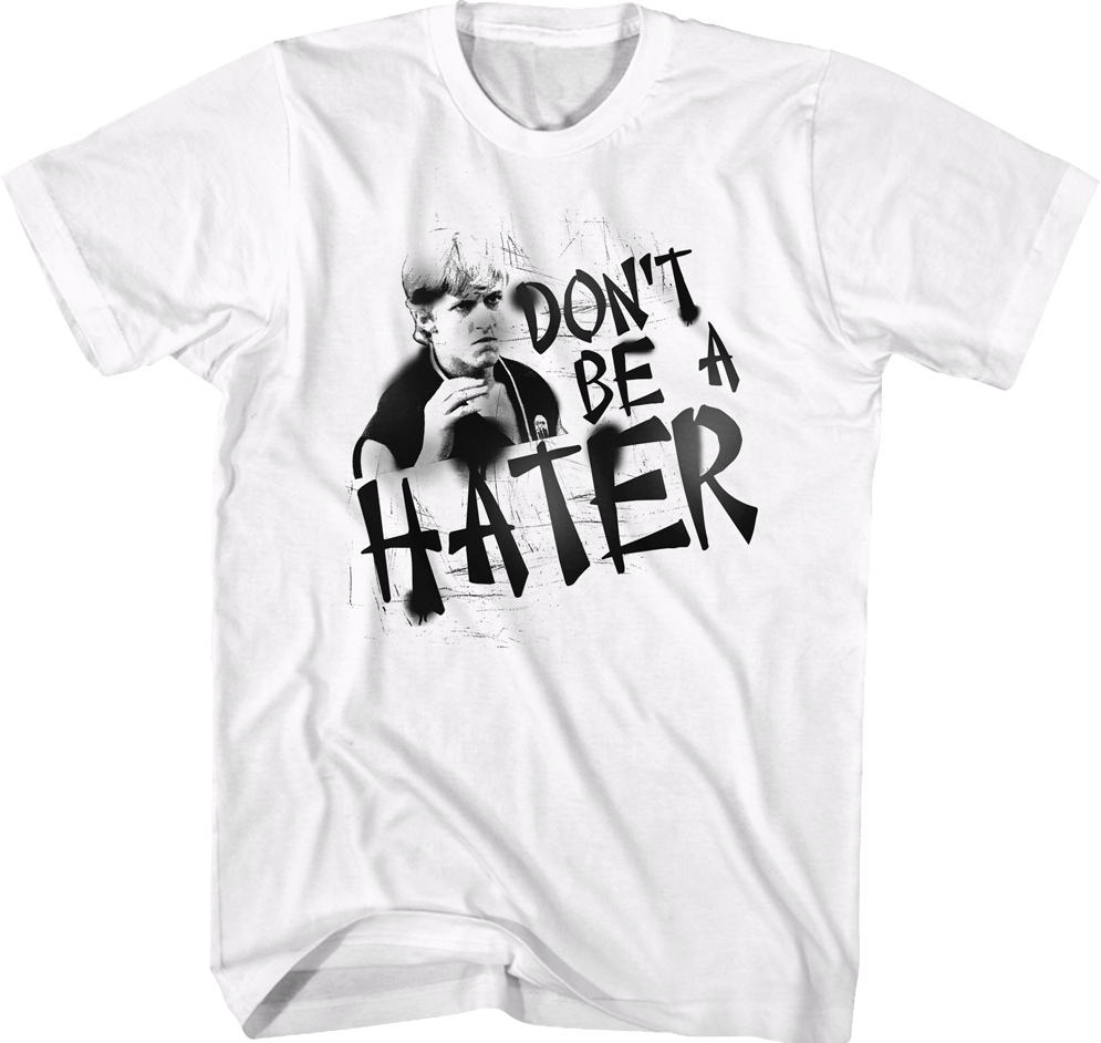 Don't Be A Hater Karate Kid T-Shirt product image 1