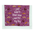Drink Wine And Pet My Dog Tea Towel Tea Towel