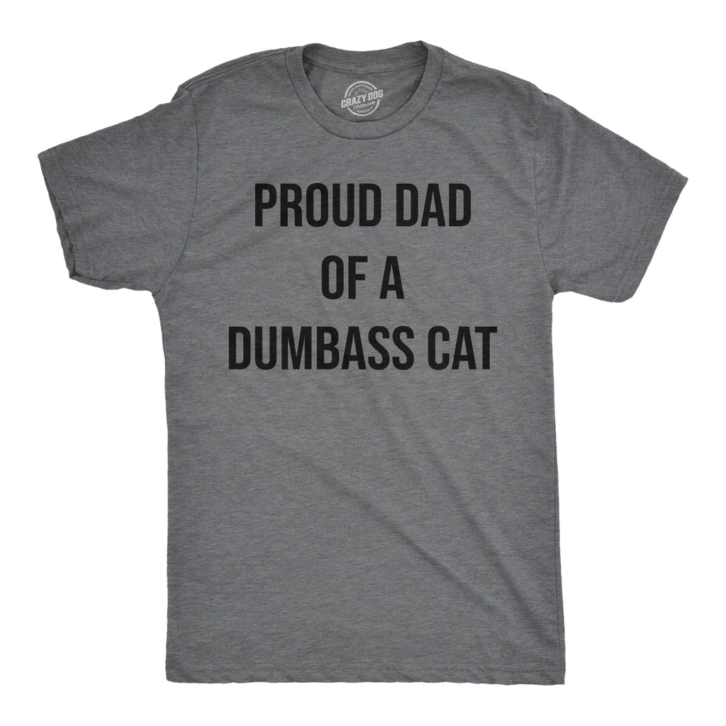 Proud Dad Of A Dumbass Cat Men's T Shirt product image 1
