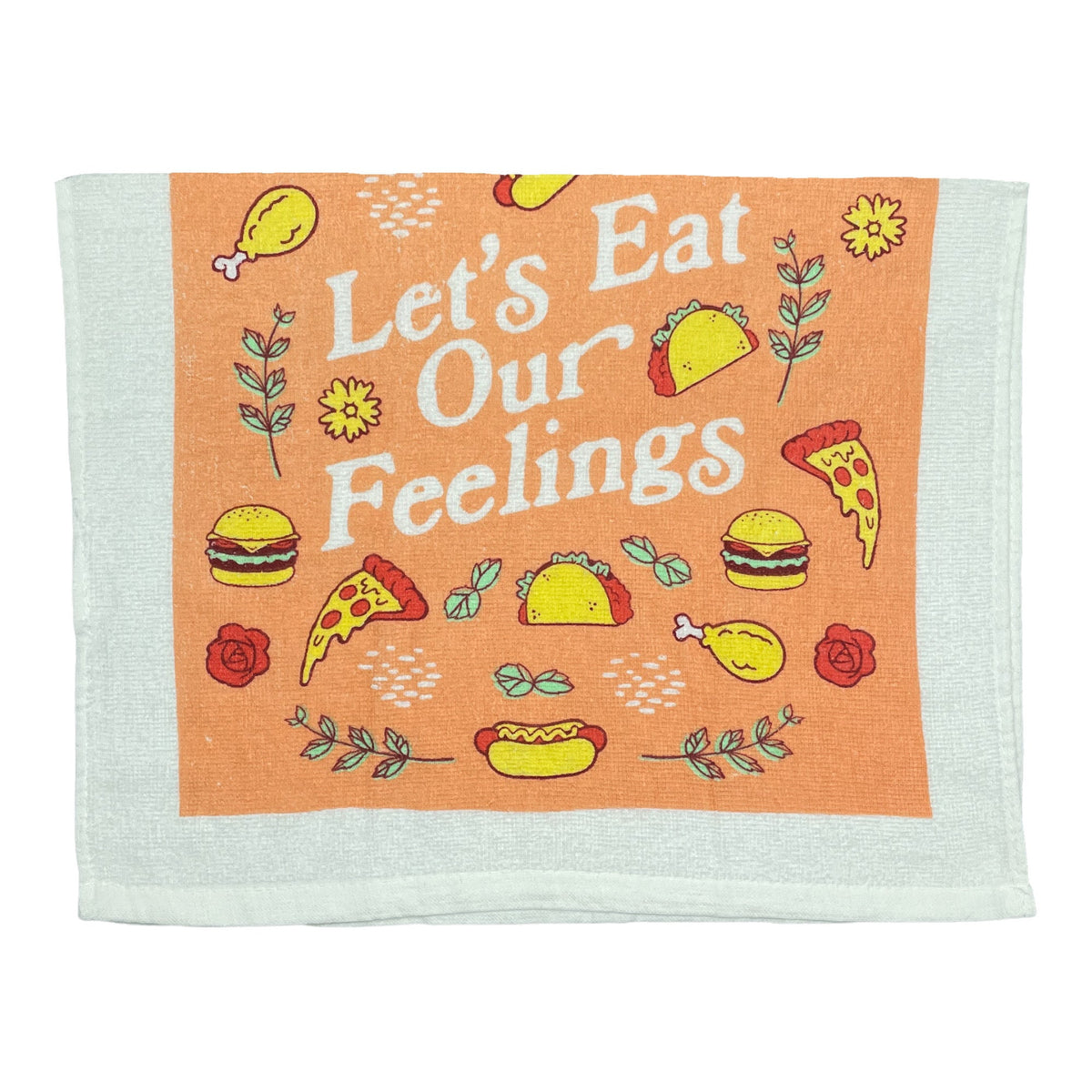 Lets Eat Our Feelings Tea Towel Tea Towel