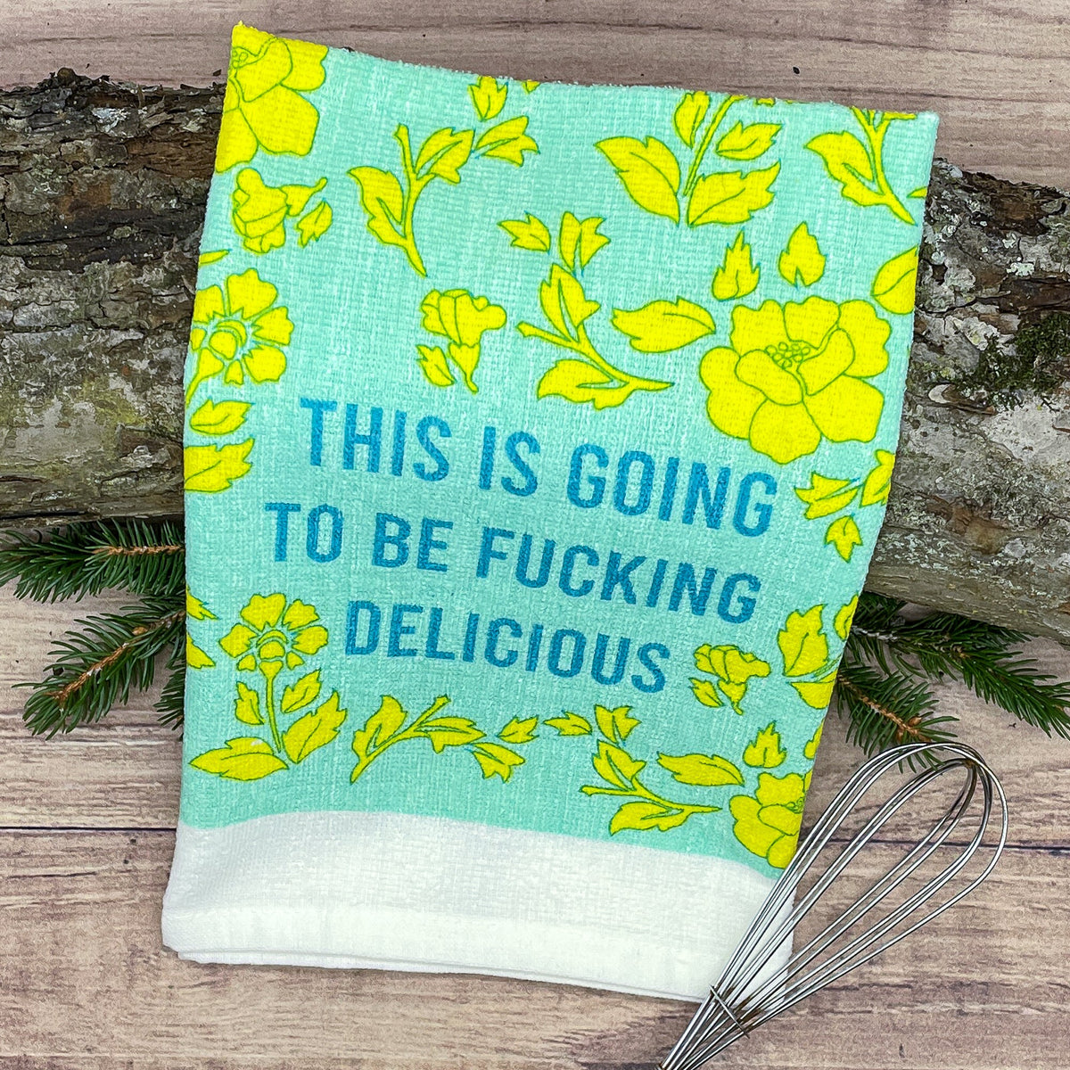 This Is Going To Be Fucking Delicious Tea Towel Tea Towel