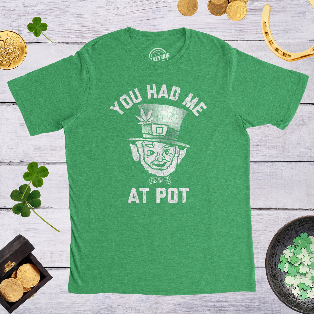 You Had Me At Pot Men's T Shirt product image 2