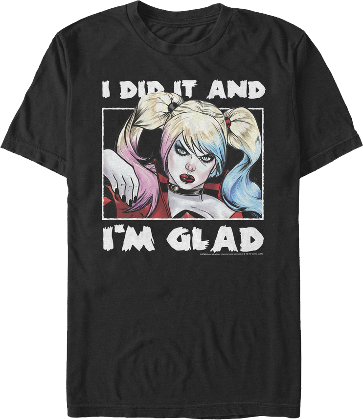 Harley Quinn I Did It And I'm Glad DC Comics T-Shirt product image 1