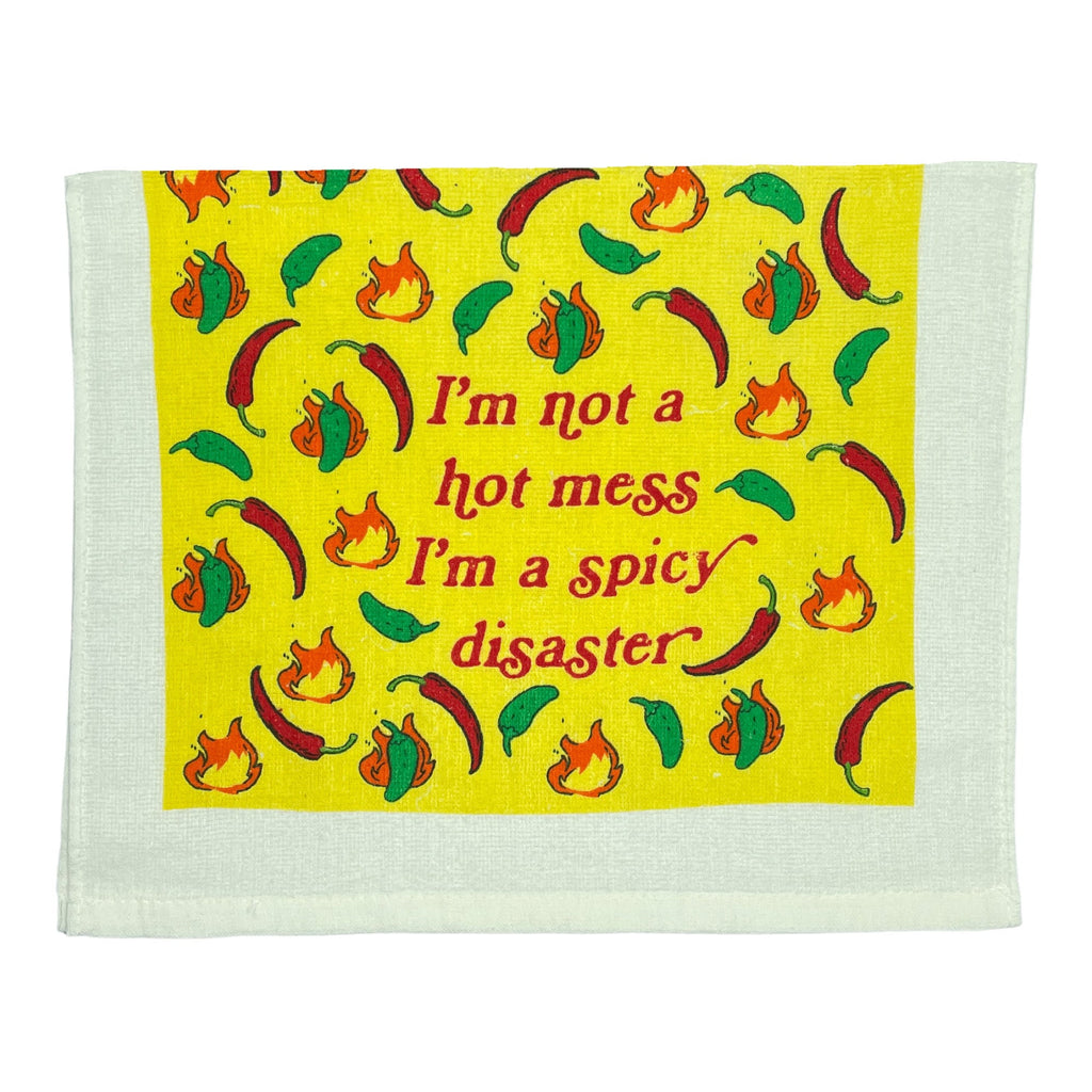 Im Not A Hot Mess Im A Spicy Disaster Tea Towel Tea Towel