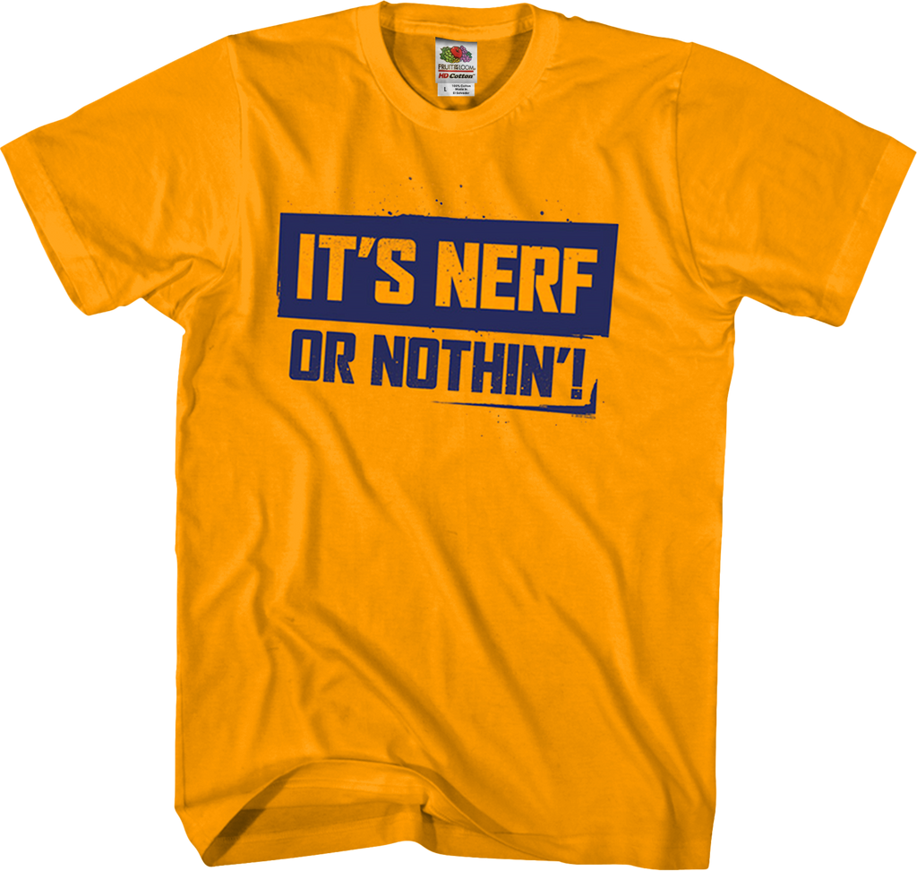 It's Nerf Or Nothin' T-Shirt product image 1