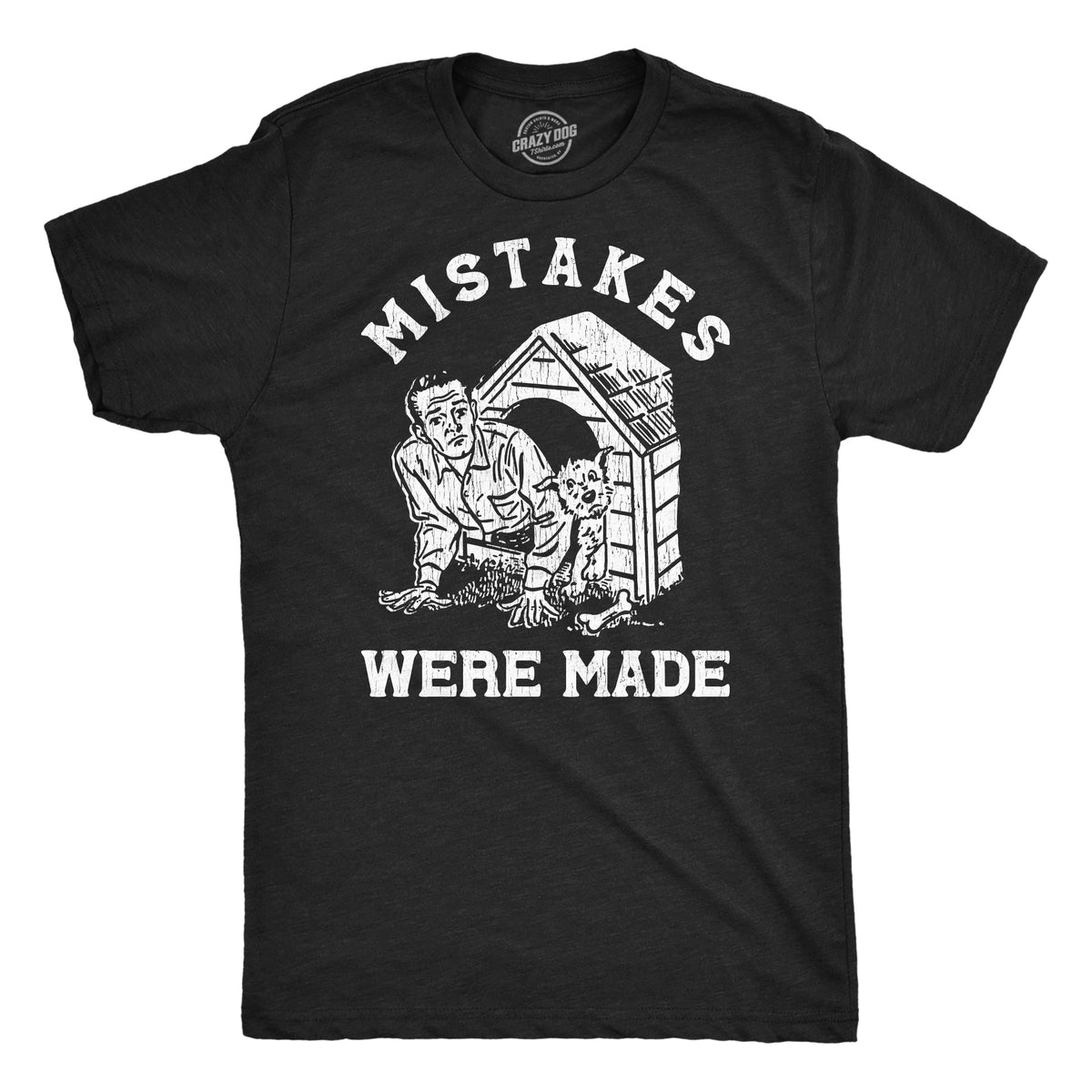 Mistakes Were Made Men's T Shirt product image 1