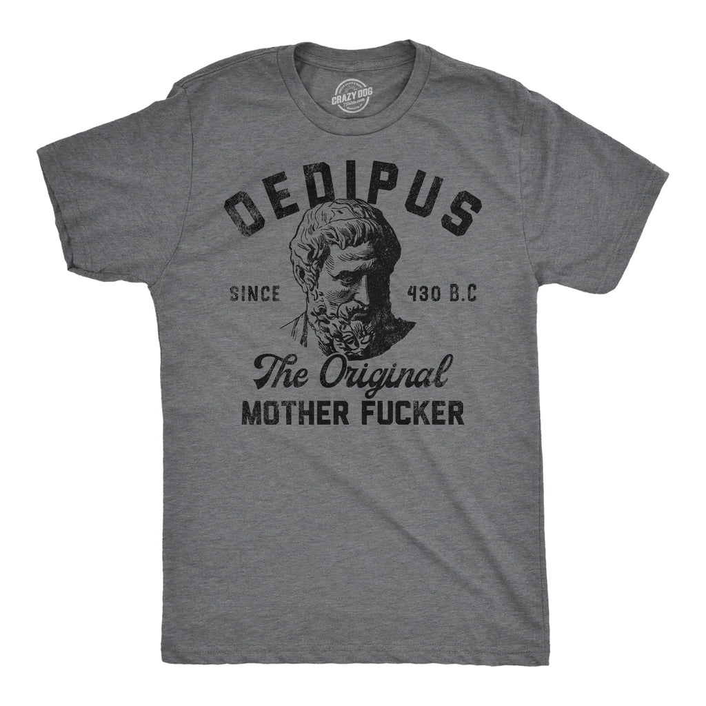 Oedipus The Original Mother Fucker Men's T Shirt product image 1