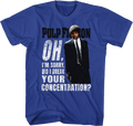 Oh I'm Sorry Did I Break Your Concentration Pulp Fiction product image 1