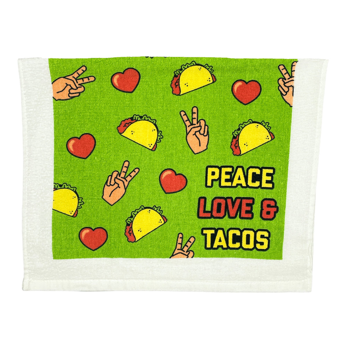 Peace Love And Tacos Tea Towel Tea Towel