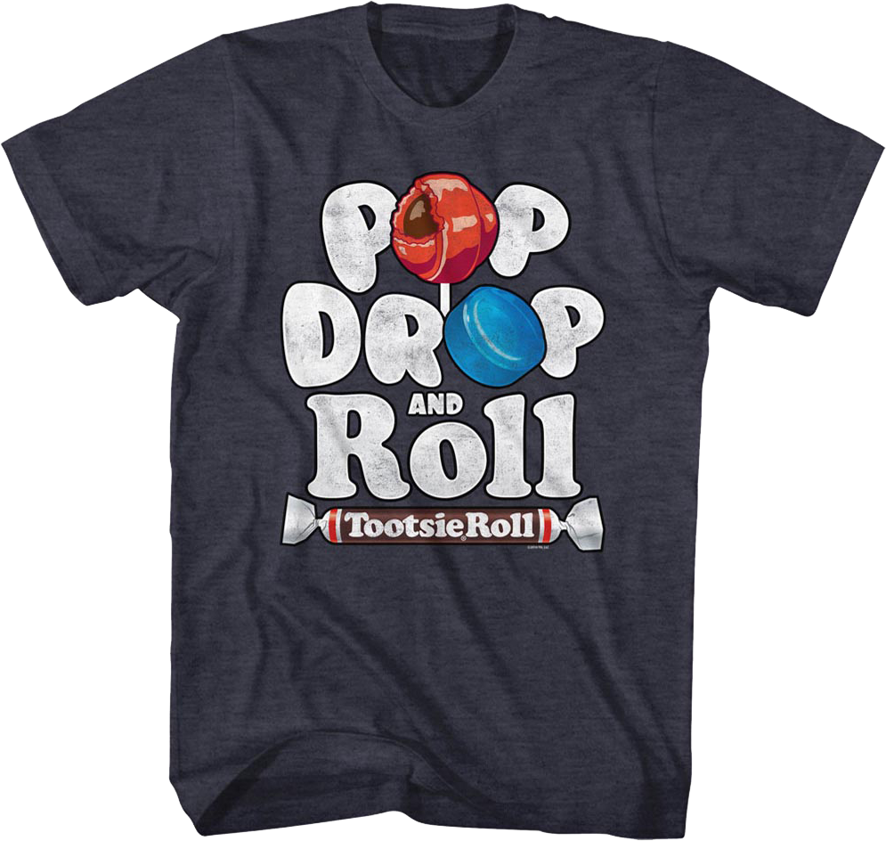 Pop Drop And Roll Tootsie T-Shirt product image 1