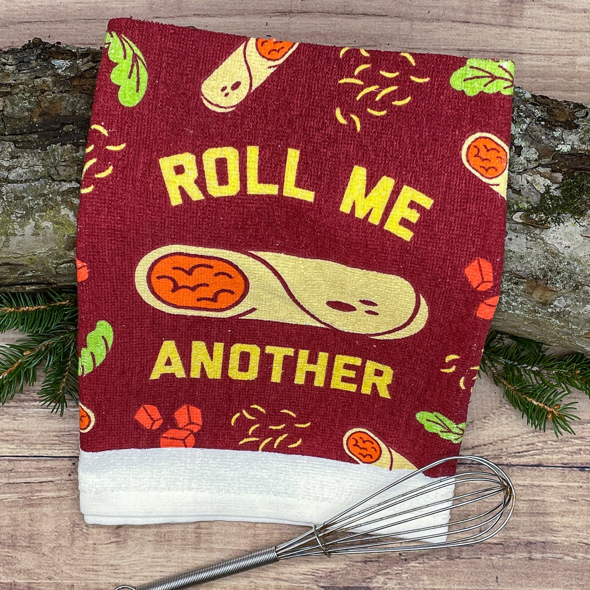 Roll Me Another Tea Towel Tea Towel