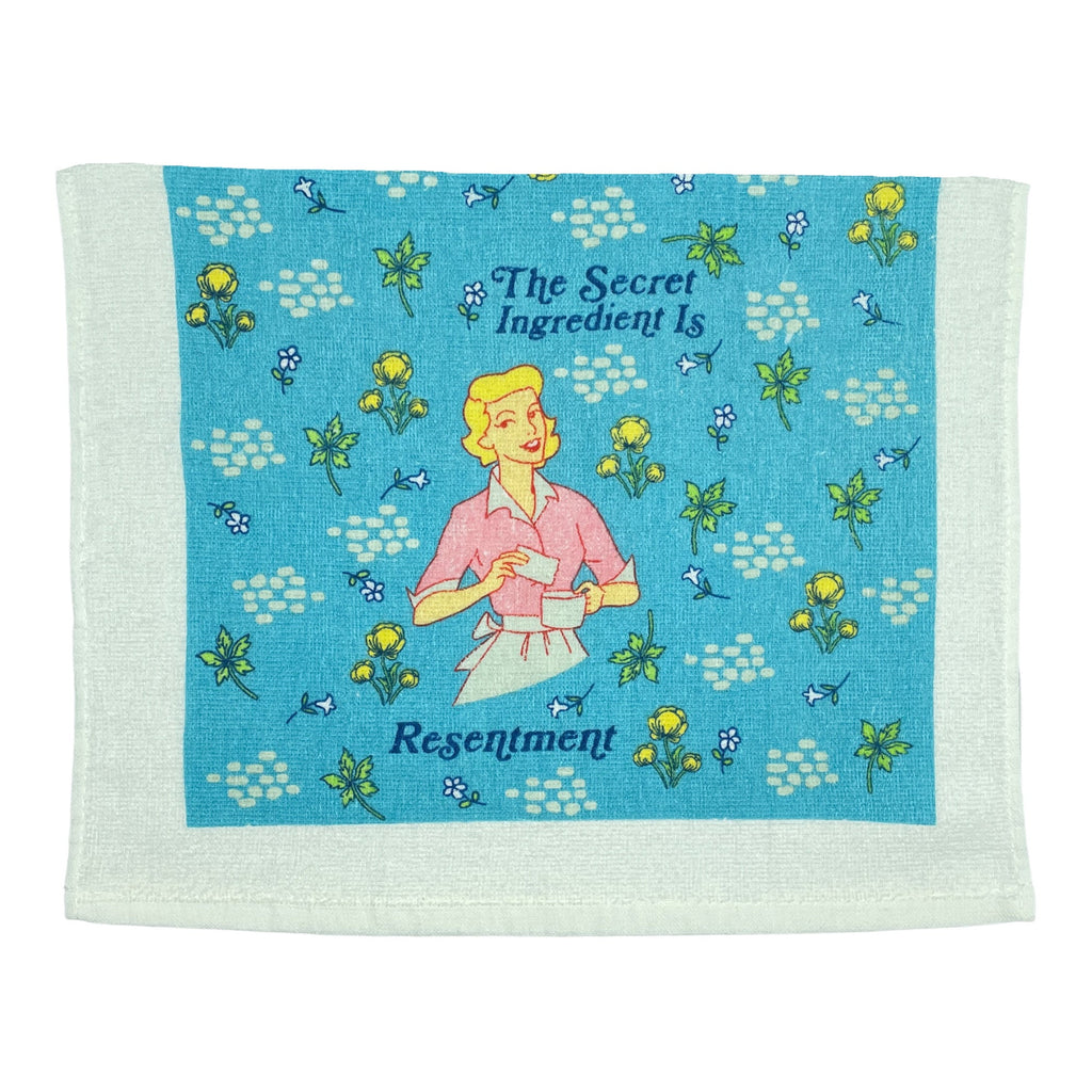 The Secret Ingredient Is Resentment Tea Towel Tea Towel