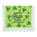 I Sprinkle Fuck In Every Sentence Like Its Parsley Tea Towel Tea Towel