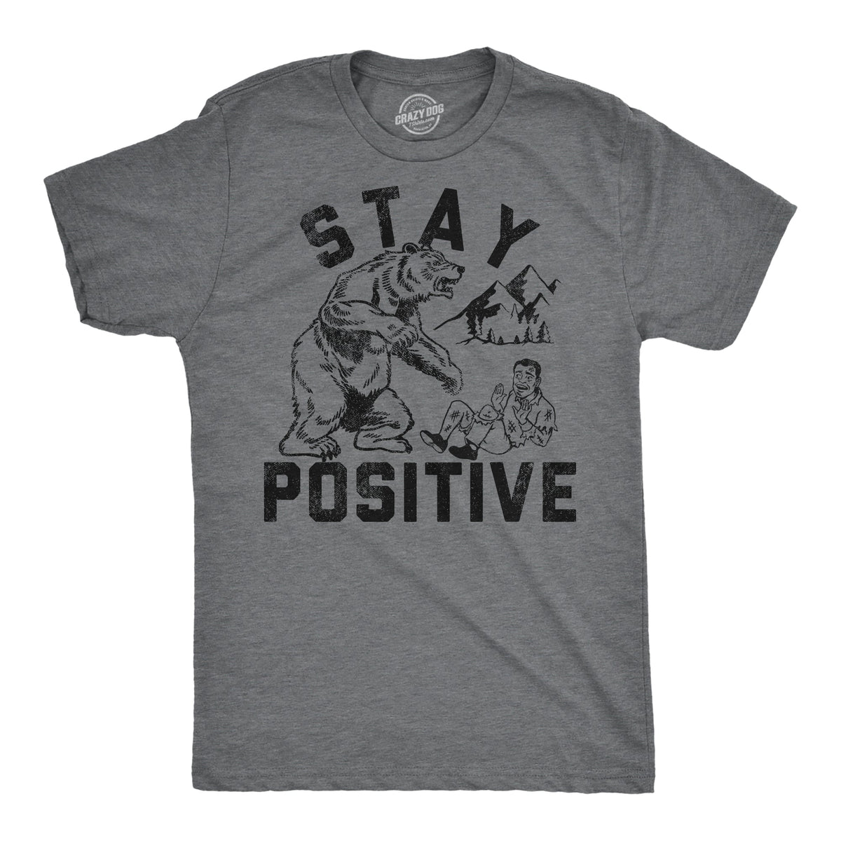 Stay Positive Bear Attack Men's T Shirt product image 1