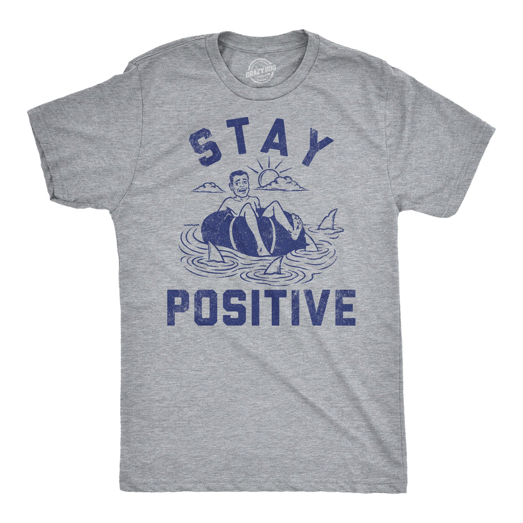 Stay Positive Shark Attack Men's T Shirt product image 1