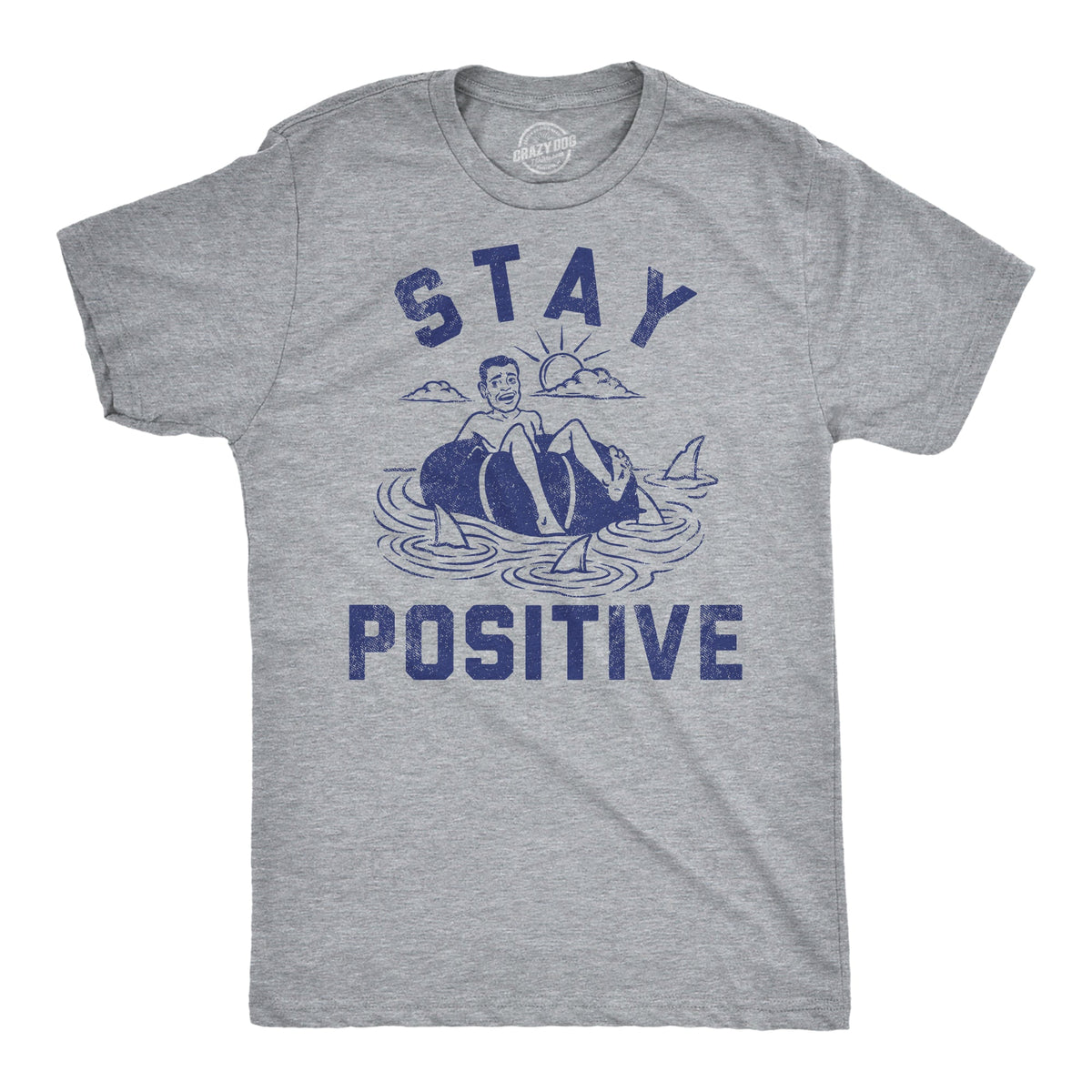 Stay Positive Shark Attack Men's T Shirt product image 1