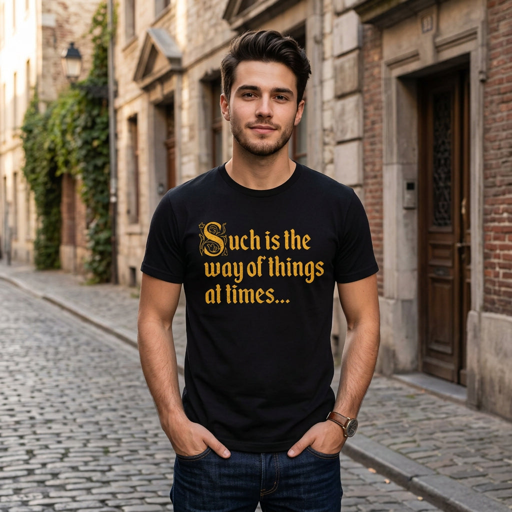 Such Is The Way Of Things At Times Men's T Shirt product image 2