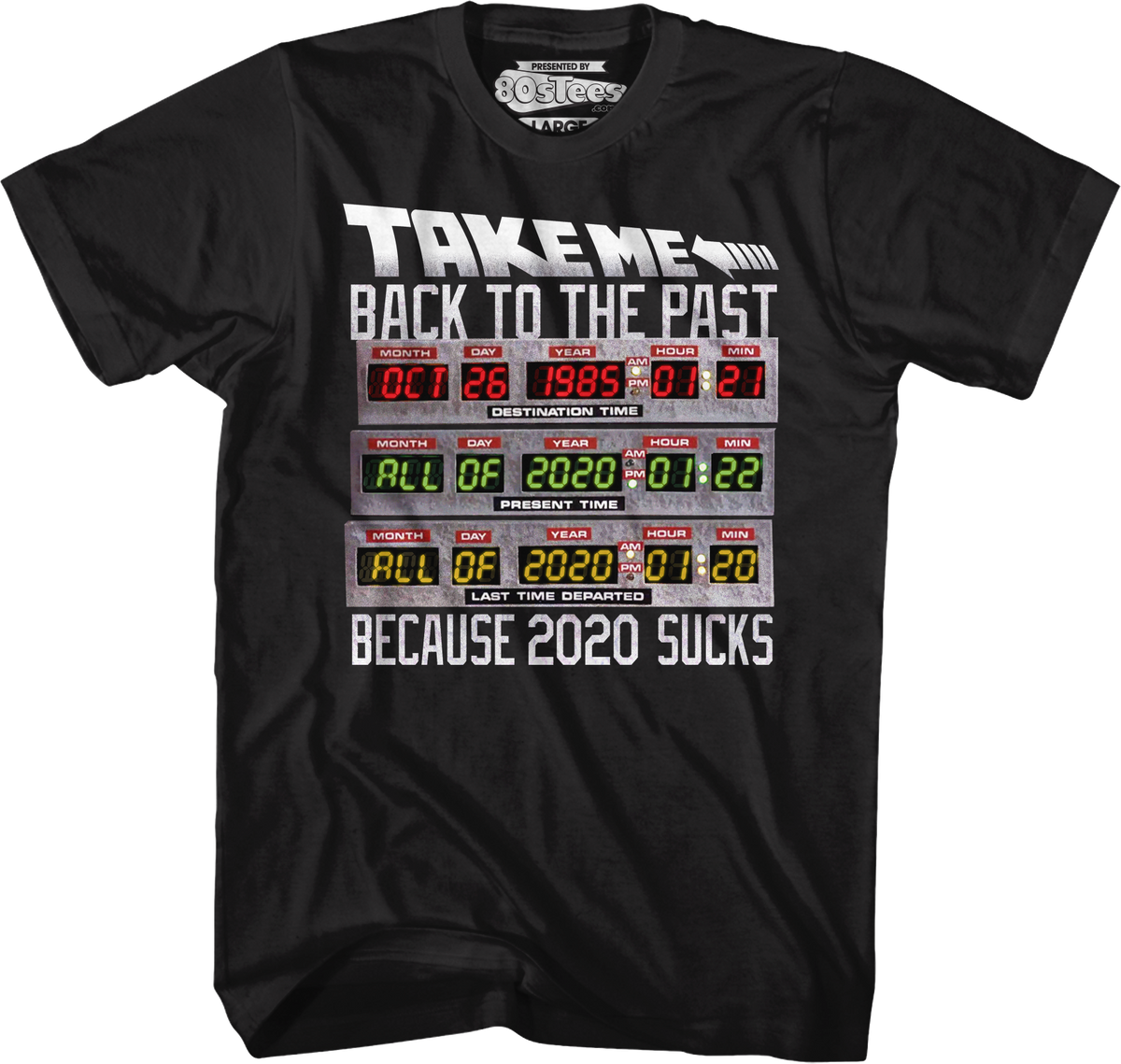 Take Me Back To The Past 2020 Sucks To Future T-Shirt product image 1