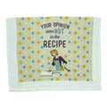 Your Opinion Was Not In The Recipe Tea Towel Tea Towel